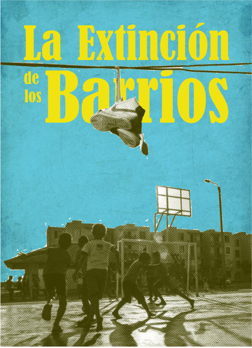 La extinción de los barrios